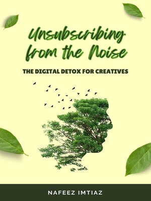 cover image of Unsubscribing from the Noise